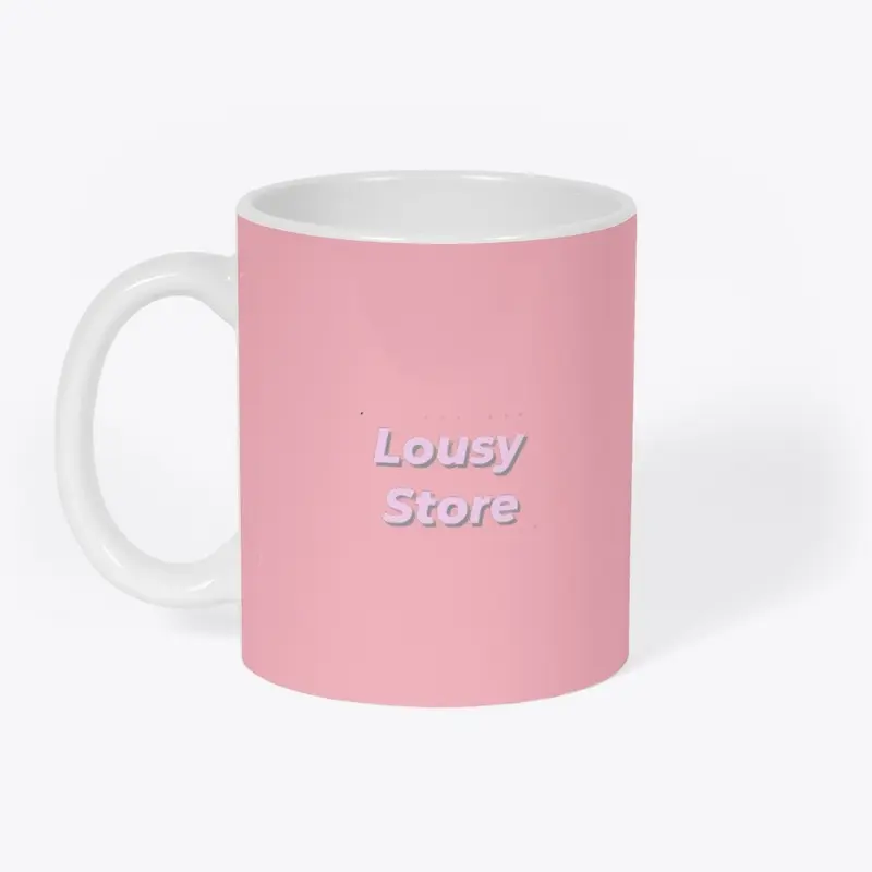 A Lousy Mug